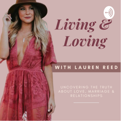 Living  Loving With Lauren Reed