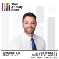 268 - Miles OKeefe On Navigating Lifes Transitions: Financial, Healthcare, and Funeral Planning