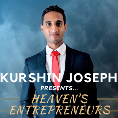 Heavens Entrepreneurs With Kurshin Joseph