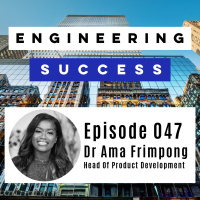 Episode - 047 Dr Ama Frimpong