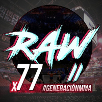 Generación MMA x77 | RAW II