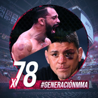 Generación MMA x78 | El regreso de Nick Diaz y TOP peleadores más espectaculares.