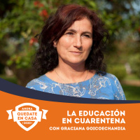 La educación en cuarentena, con Graciana Goicoechandia | #QuedateEnCasa