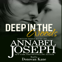 Deep In The Woods - Episode 10 (Full Audiobook Feature) - By NYT Bestselling Author Annabel Joseph