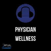 #11-1 Mindfulness in Medicine: Physician Wellness