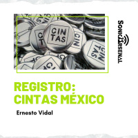 Sonic Arsenal - Registro - Ernesto Vidal / Cintas México