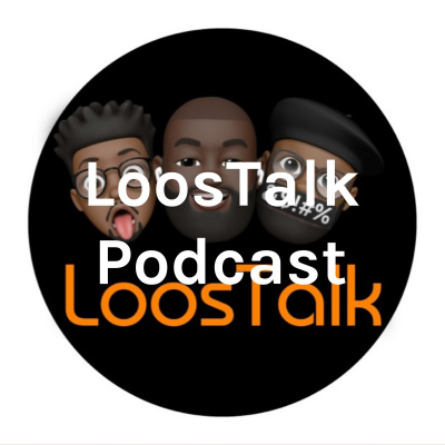 Loostalk Podcast