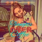Thoughts Over Coffee