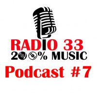 Podcast Radio 33 #7