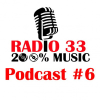 Podcast Radio 33 #6