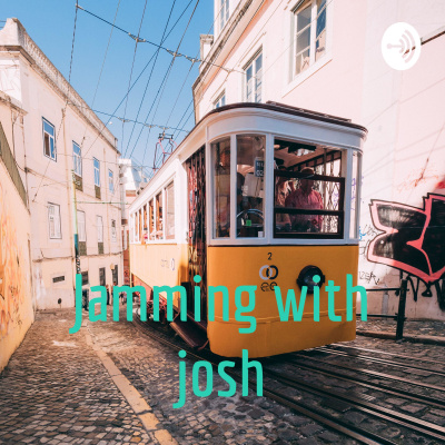 Jamming With Josh