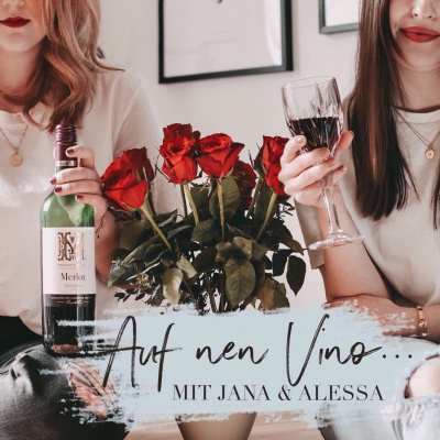 Auf Nen Vino...mit Jana  Alessa