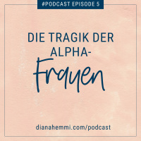 Die Tragik der Alpha-Frauen