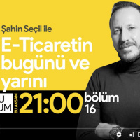 #31 E-Ticaret nereye gidiyor, buradaki fırsatları nasıl yakalayabilirsiniz?
