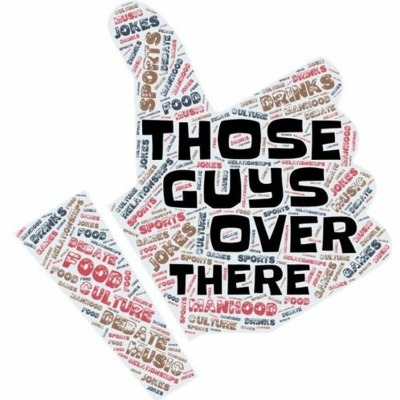 Those Guys Over There