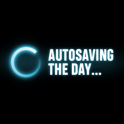 Autosaving The Day