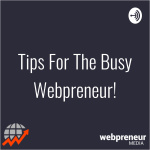 Tips For The Busy Webpreneur!