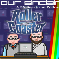 Roller Coaster of Love! Our Sinclair: A ZX Spectrum Podcast 90