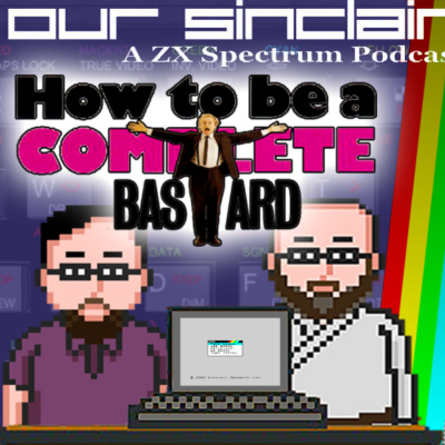 Our Sinclair: A Zx Spectrum Podcast
