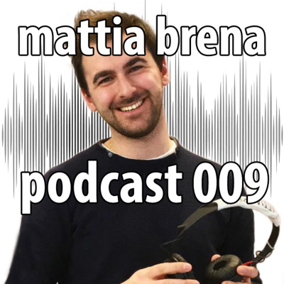 Mattia Brena Podcast