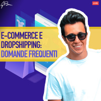 E-COMMERCE e DROPSHIPPING: DOMANDE FREQUENTI