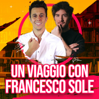 UN VIAGGIO CON FRANCESCO SOLE (GABRIELE DOTTI)
