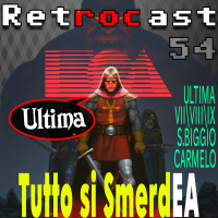 Retrocast 54 – Tutto si smerdEA.