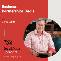 Episode 84: Business Partnerships Deals, with Corey Kupfer