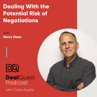 Episode 81: Dealing With the Potential Risk of Negotiations, with Henry Daas