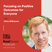 Episode 22: Focusing on Positive Outcomes for Everyone, with Chris Wilkerson