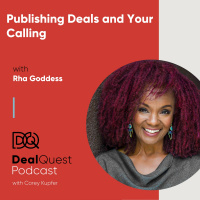 Episode 53: Publishing Deals and Your Calling, with Rha Goddess