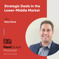 Episode 42: Strategic Deals in the Lower-Middle Market, with Gary Kane