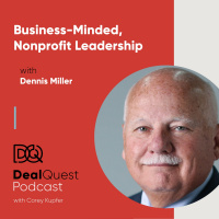 Episode 30: No Margin, No Mission: Business-Minded, Nonprofit Leadership, with Dennis Miller