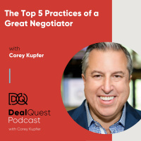 Episode 52: The Top 5 Practices of a Great Negotiator, with Corey Kupfer