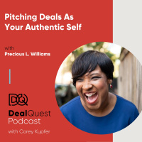 Episode 79: Pitching Deals As Your Authentic Self, with Precious L. Williams