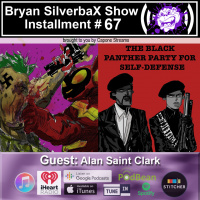 Bryan SilverbaX Show #67 Alan Saint Clark