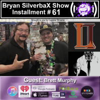 Bryan SilverbaX Show #61 Brett Murphy
