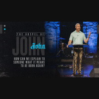 How Can We Explain to Someone What It Means to Be Born Again? (Audio)