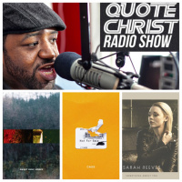 Quote Christ Radio Show E311