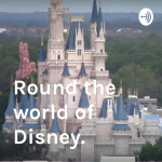 Round The World Of Disney.