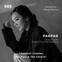 #5 “Content Creator, The Past amp The Future” with Paopao LDP