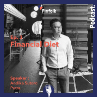 (Season 1) - #3 “Financial Diet” by Andika Sutoro Putra