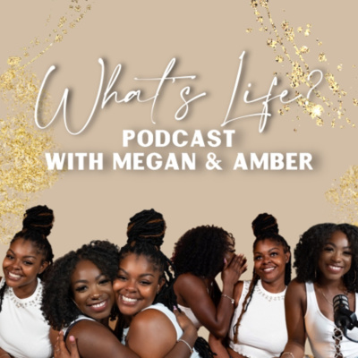 Whats Life With Megan  Amber