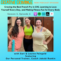 Craving the Best French Fry in CHI, Learning to Love Yourself Every Day, and Making Fitness Fun for Every Body ft. Our Personal Trainer, Coach Jakobi Rankin