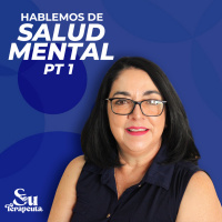 T4E4 Hablemos de Salud Mental pt1