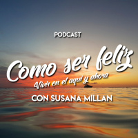 Como ser feliz pt. 1 Vivir aquí y ahora. SuTerapeuta