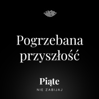 182. Pogrzebana przyszłość. Jolanta Urbańska