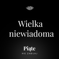 186. Wielka niewiadoma. Renata Antczak