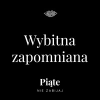 203. Wybitna zapomniana | Teresa Roszkowska