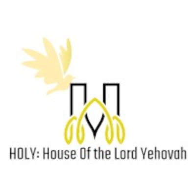 Holy: House Of The Lord Yehovah
